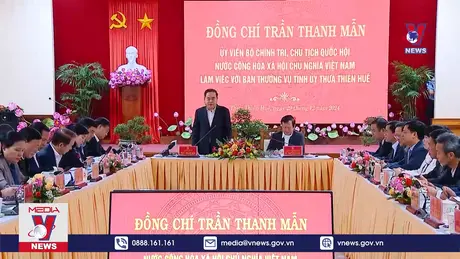 Chủ tịch Quốc hội làm việc với Ban Thường vụ Tỉnh ủy Thừa Thiên - Huế